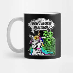 Funny Cute Unicorn Don't Believe In Green Aliens Mug